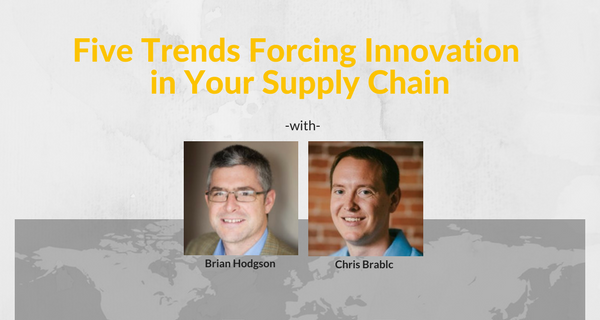 Five-Trends-Forcing-Innovation-in-Your-Supply-Chain